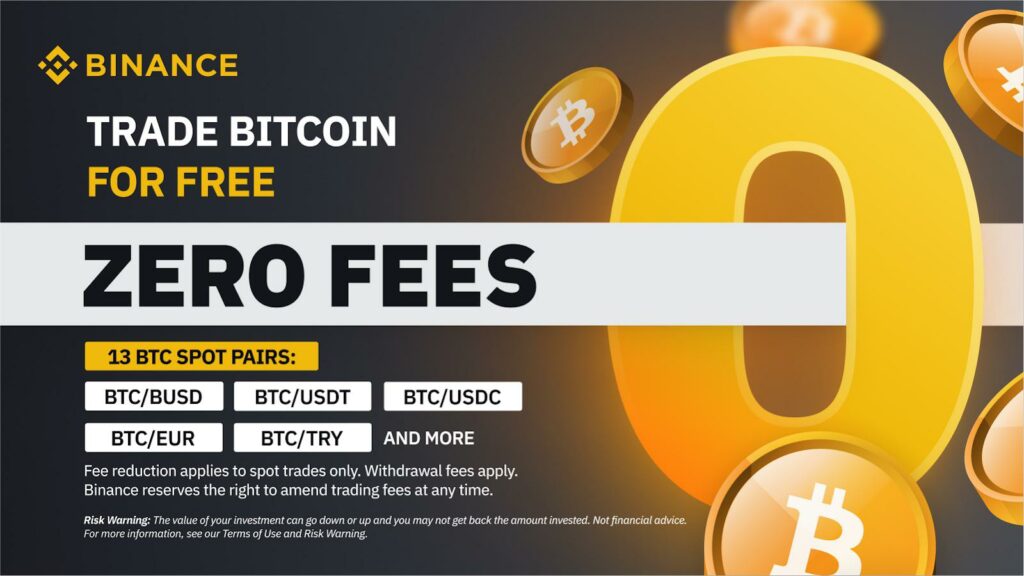 Binance have now 0% trading fees on Bitcoin !